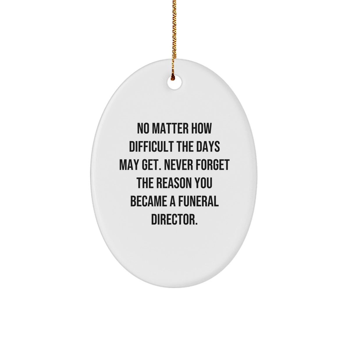 Funeral Director Christmas Ornament Never Forget Idea Gift for Coworkers - Image 1