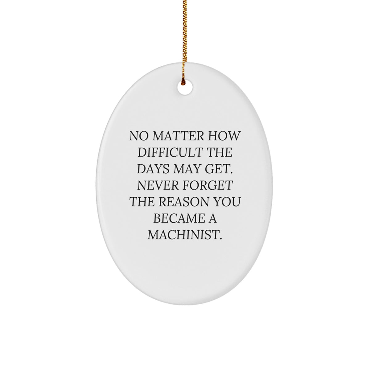 Machinist Oval Ornament Gifts from Men to Machinist Friends for Christmas - Image 1