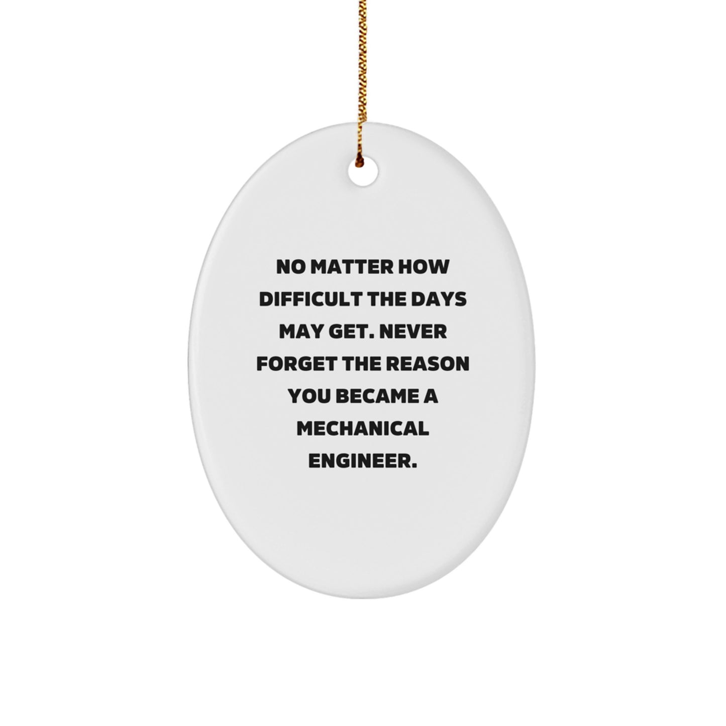 Mechanical Engineer Oval Ornament Gifts from Men, Inspirational Quotes for Christmas, Unique Oval Shaped Decorations for Women, Friends, Coworkers, Family - Image 1