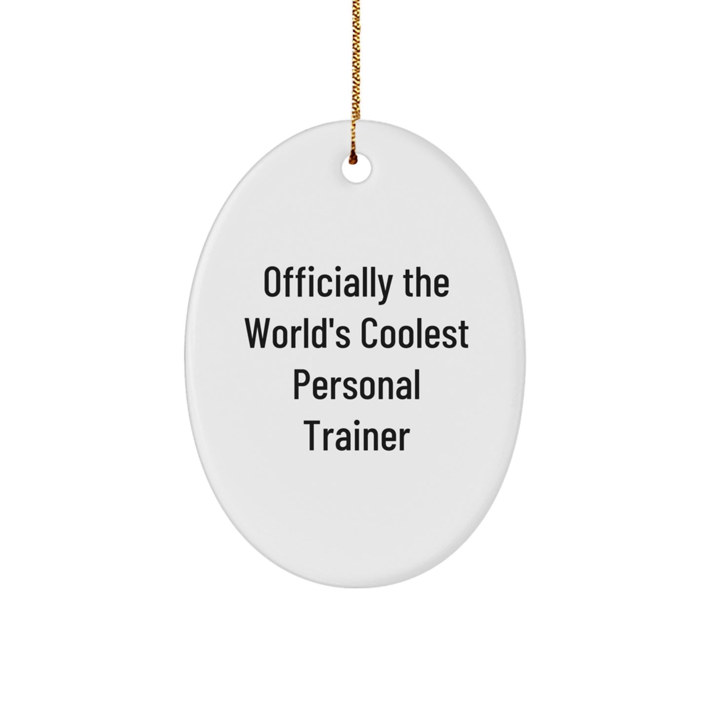 Personal Trainer Gifts from Friends, 'Officially The World's Coolest Personal Trainer' Oval Ornament, Christmas Unique Gifts for Personal Trainer, Perfect for Men or Women - Image 1