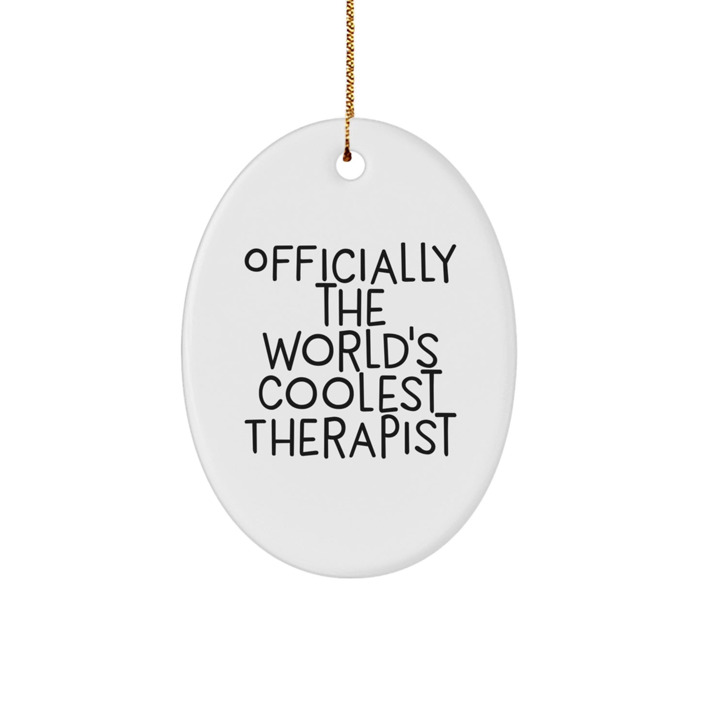 Gifts from Friends for Therapist - Oval Ornament - Officially The World's Coolest Therapist Funny Quote Christmas Unique Gifts - Image 1