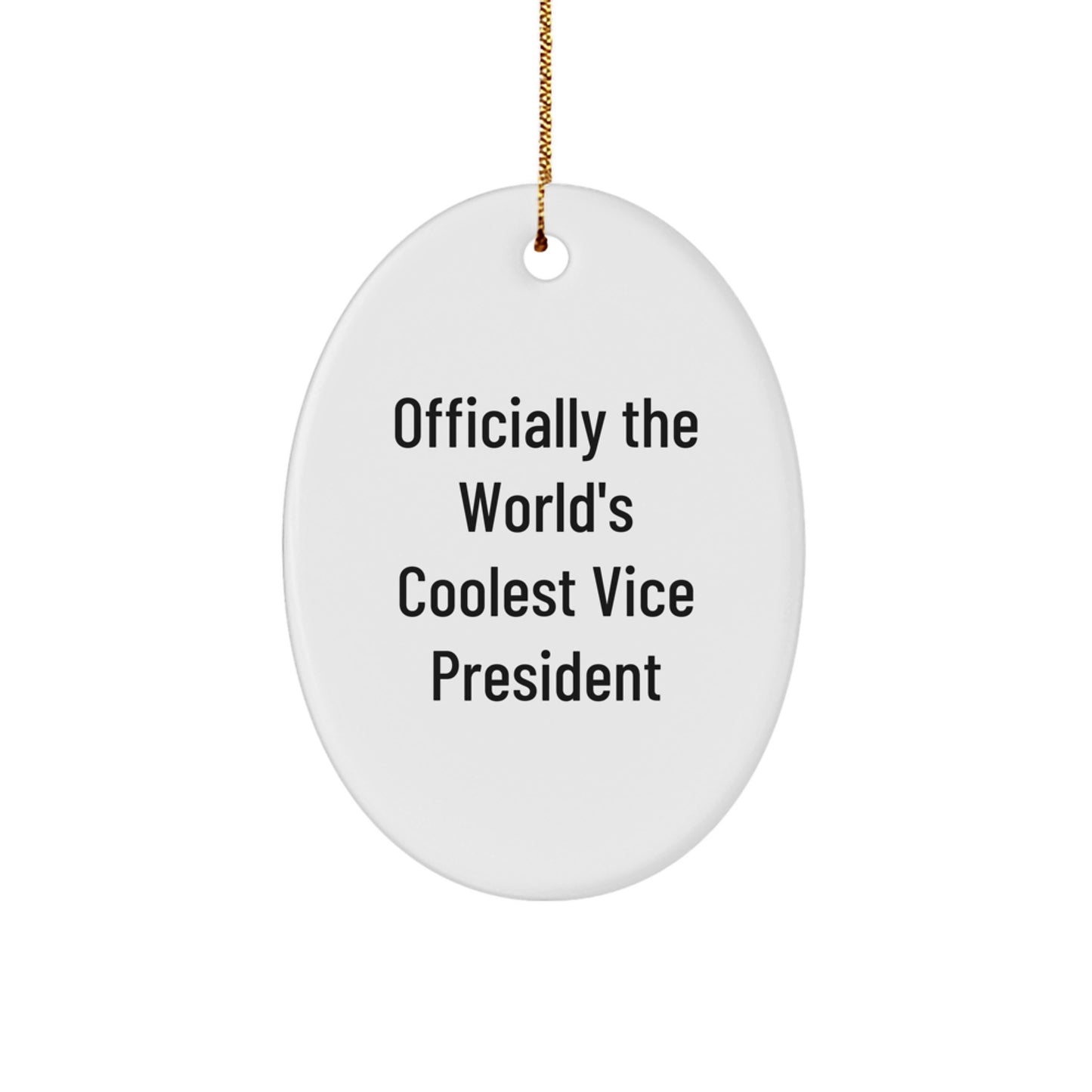 Funny Vice President Oval Ornaments Gifts from Men to Friends on Christmas - Image 1