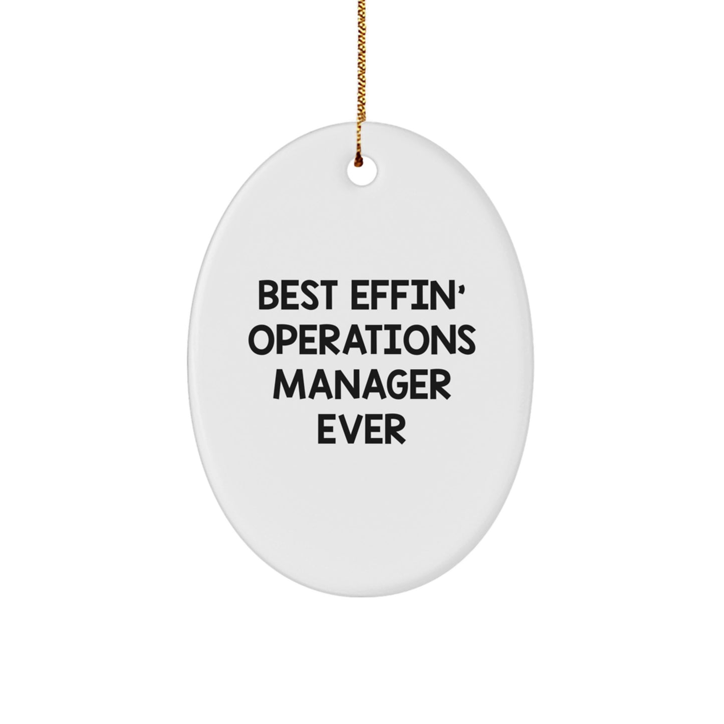 Funny Operations Manager Gift, Best Effin' Oval Ornament Ever - Gifts from Coworkers to Operations Manager - Image 1