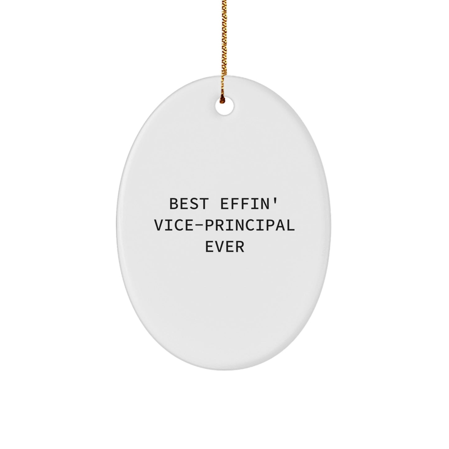 Funny Vice-principal Gifts from Friends, Oval Ornament Ever for Christmas, Best Effin' Vice-principal Ever Quote, Vice-principal Gifts for Men, Oval Ornament Decoration for Office - Image 1