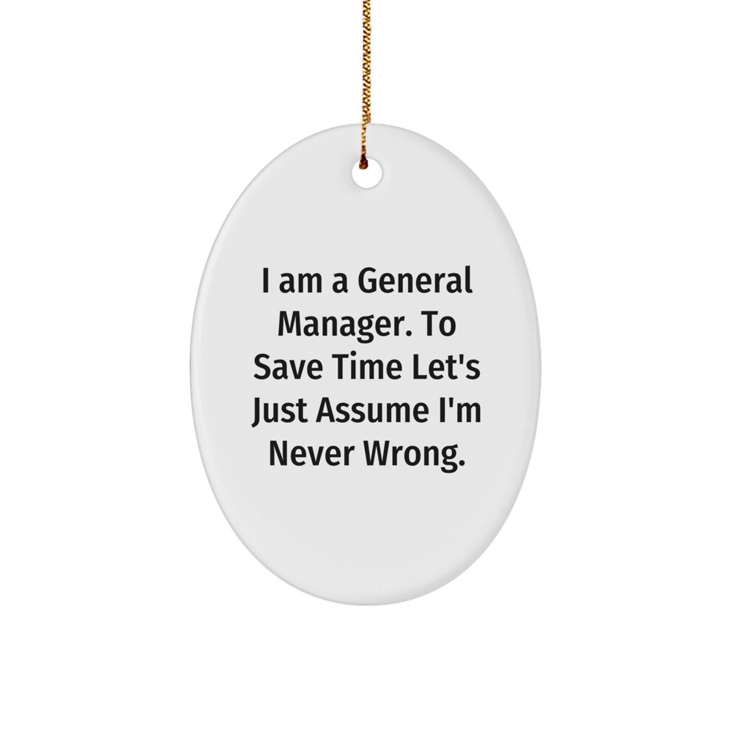 General Manager Oval Ornament Funny Quote Gifts for Men Friends Coworkers Christmas Decorations - Image 1