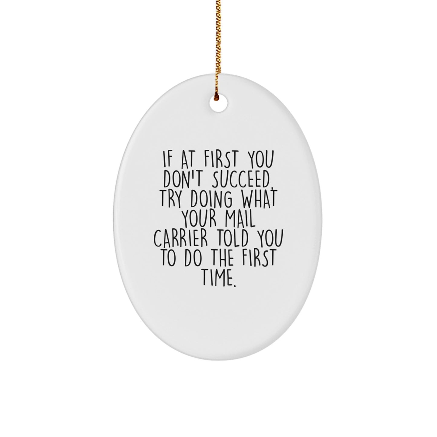 Gifts from Family to Mail Carrier, Oval Ornament with Funny Quote, Christmas Unique Gifts, Oval Shaped Decor - Image 1