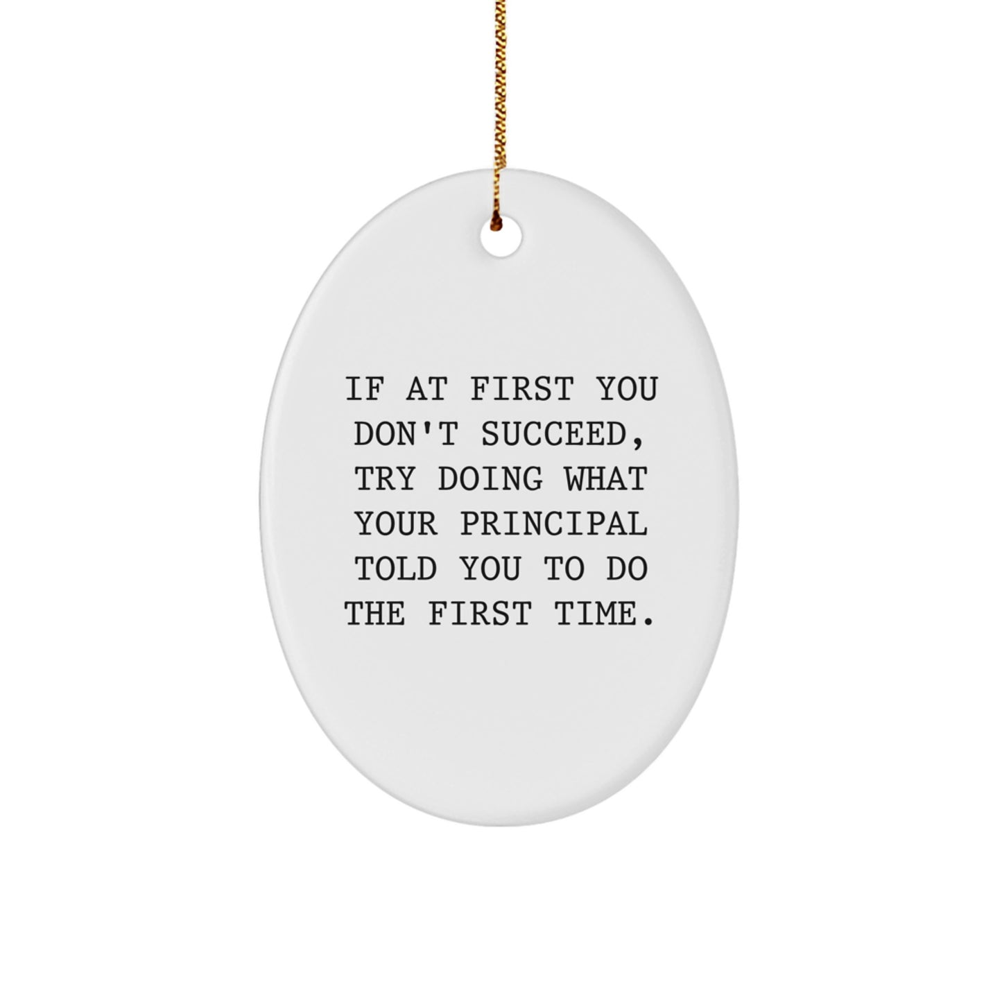Funny Principal Oval Ornament Gifts from Men to Principal, Christmas Unique Gifts for Principal - Image 1