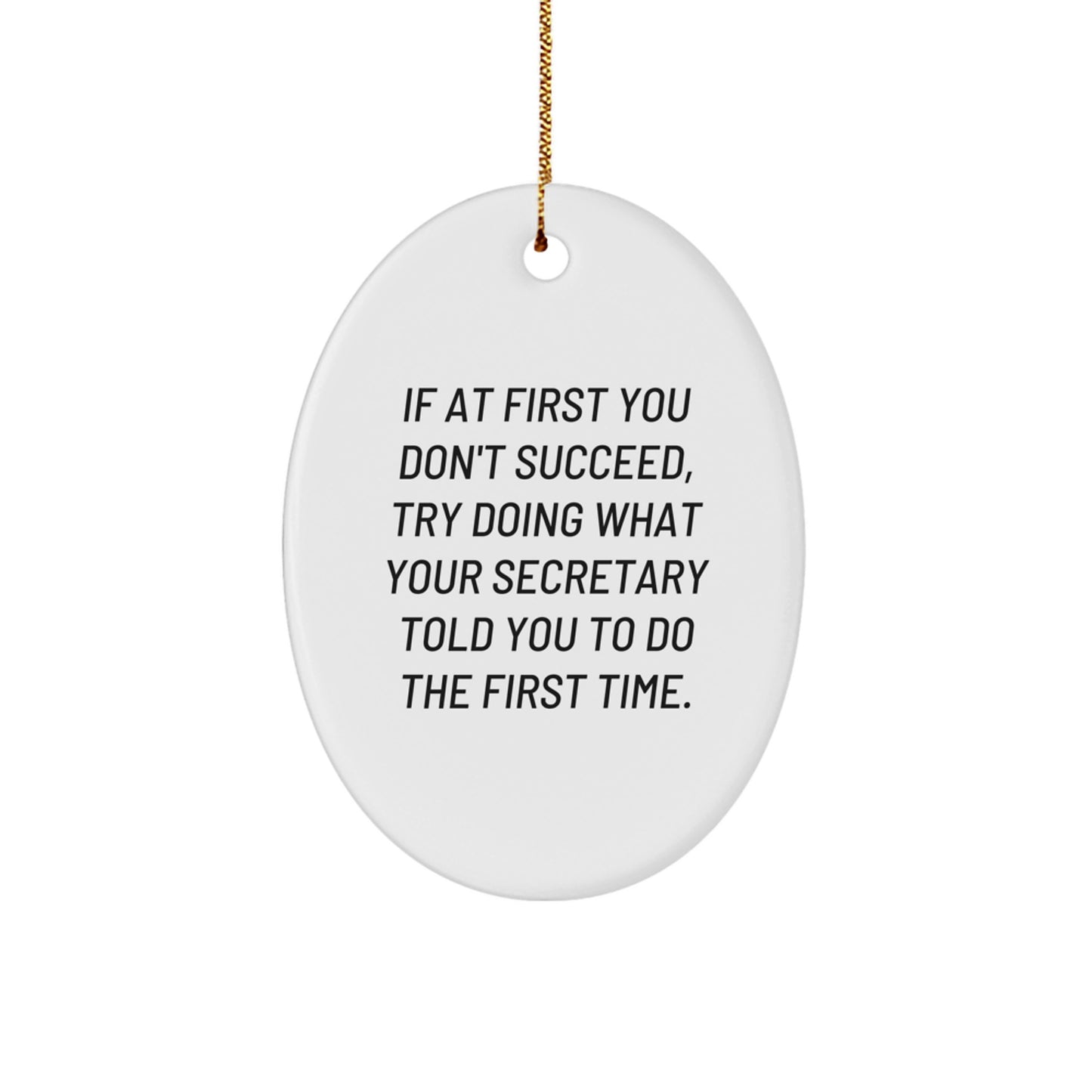 Funny Secretary Gifts from Friends for Christmas Oval Ornament - Image 1