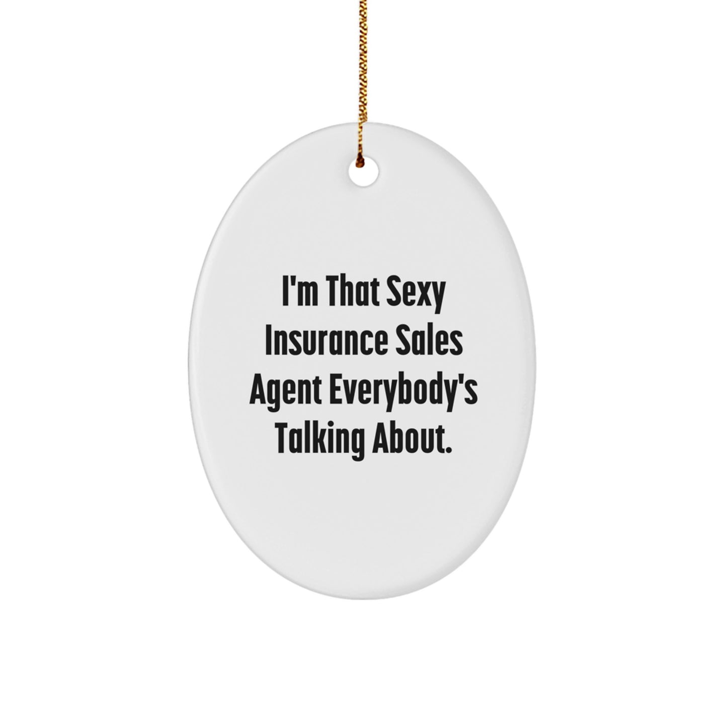Funny Insurance Sales Agent Oval Ornament Gifts from Family, Gifts for Men, Christmas Unique Present - Image 1