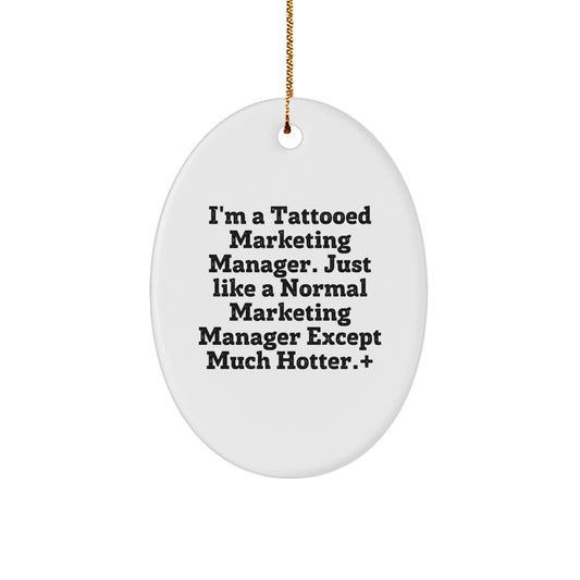 Funny Marketing Manager Oval Ornament Gifts from Family, Friends, Coworkers, for Marketing Manager, Christmas Unique Presents - Image 1