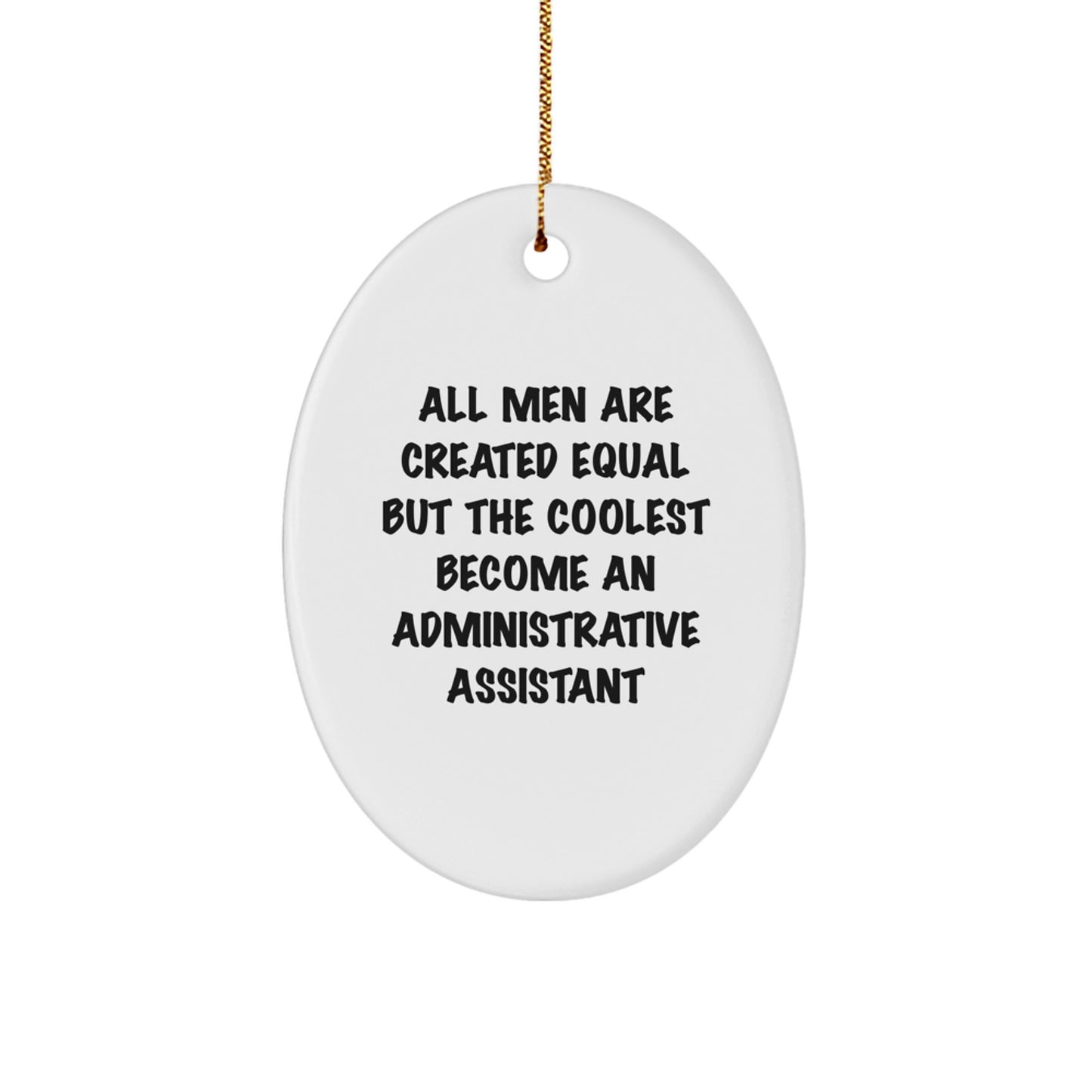 Administrative Assistant Oval Ornament Gifts from Men for Christmas Unique Gifts - Image 1