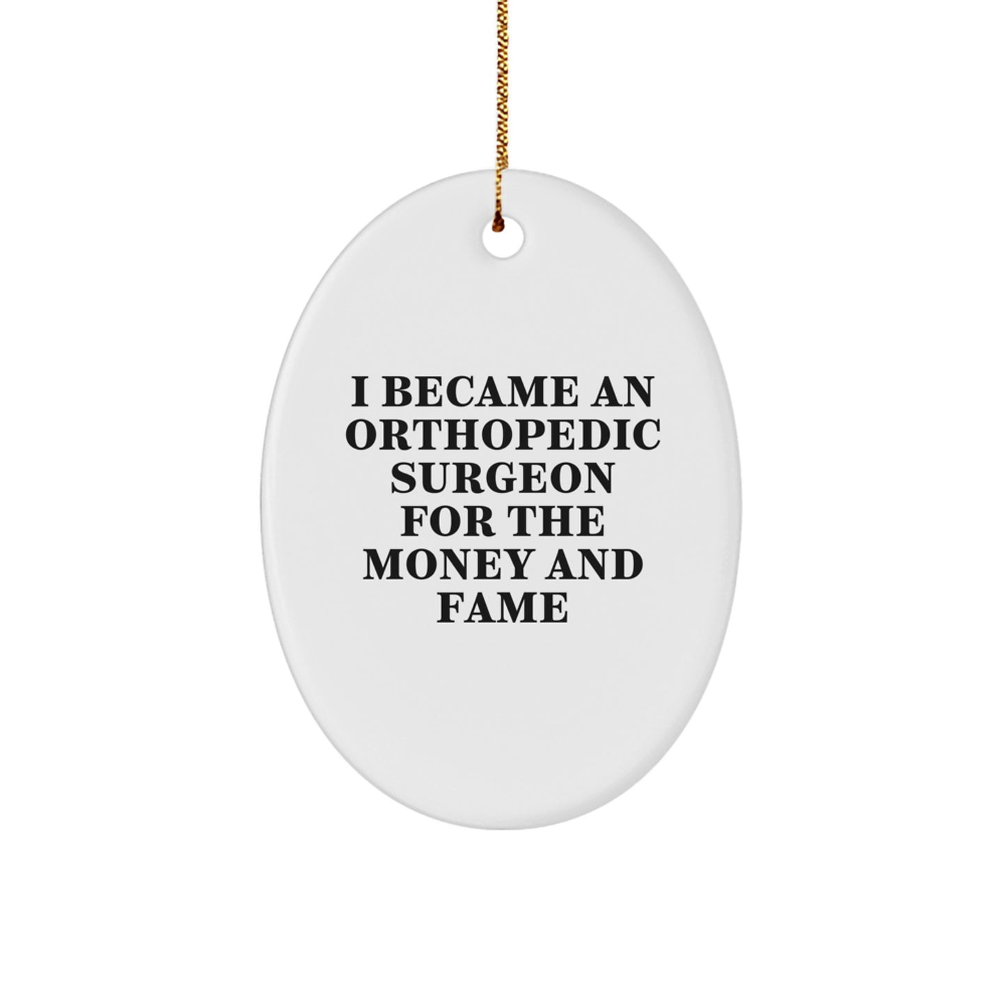 Funny Orthopedic Surgeon Gifts for Men, Oval Ornament for Orthopedic Surgeon, Christmas Unique Gifts from Friends - Image 1