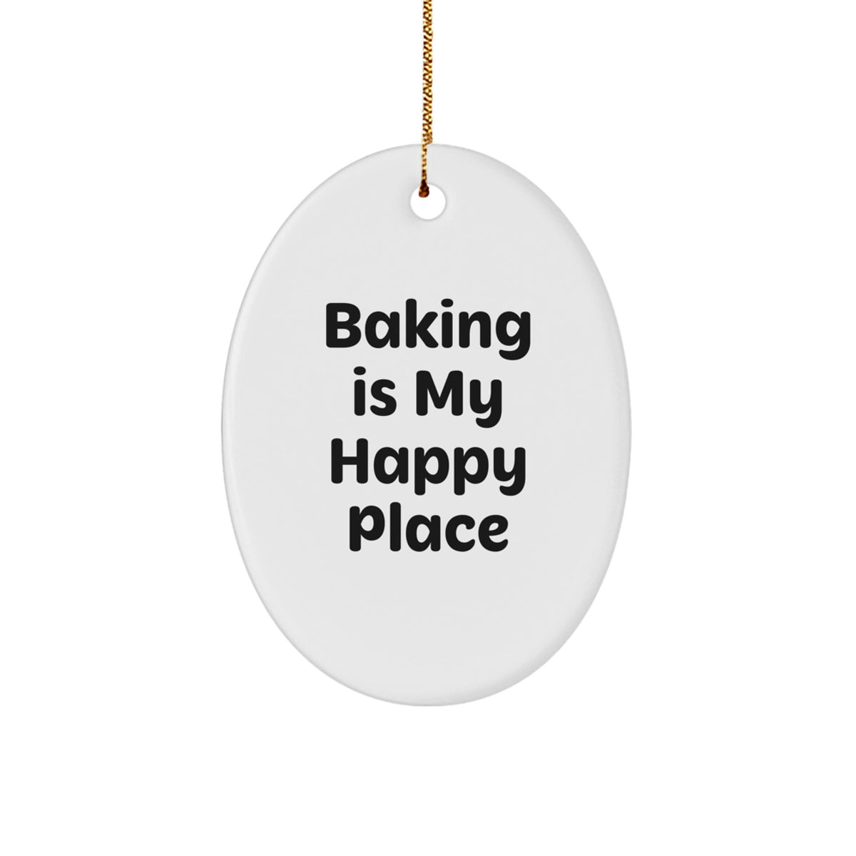 Baking Oval Ornament Gifts from Friends and Family, Christmas Unique Baking Decor for Men and Women, Inspirational Quote 'Baking Is My Happy Place' - Image 1