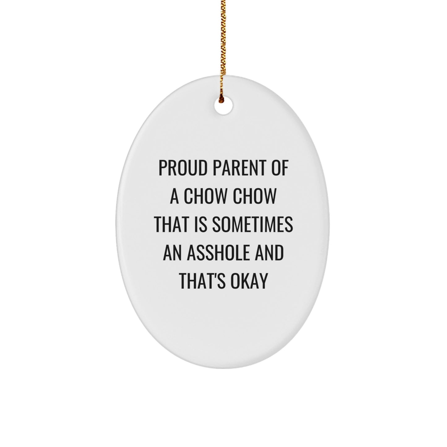Funny Chow Chow Dog Gifts for Men from Family - Oval Ornament - Proud Parent Quote Christmas Unique Gifts - Image 1