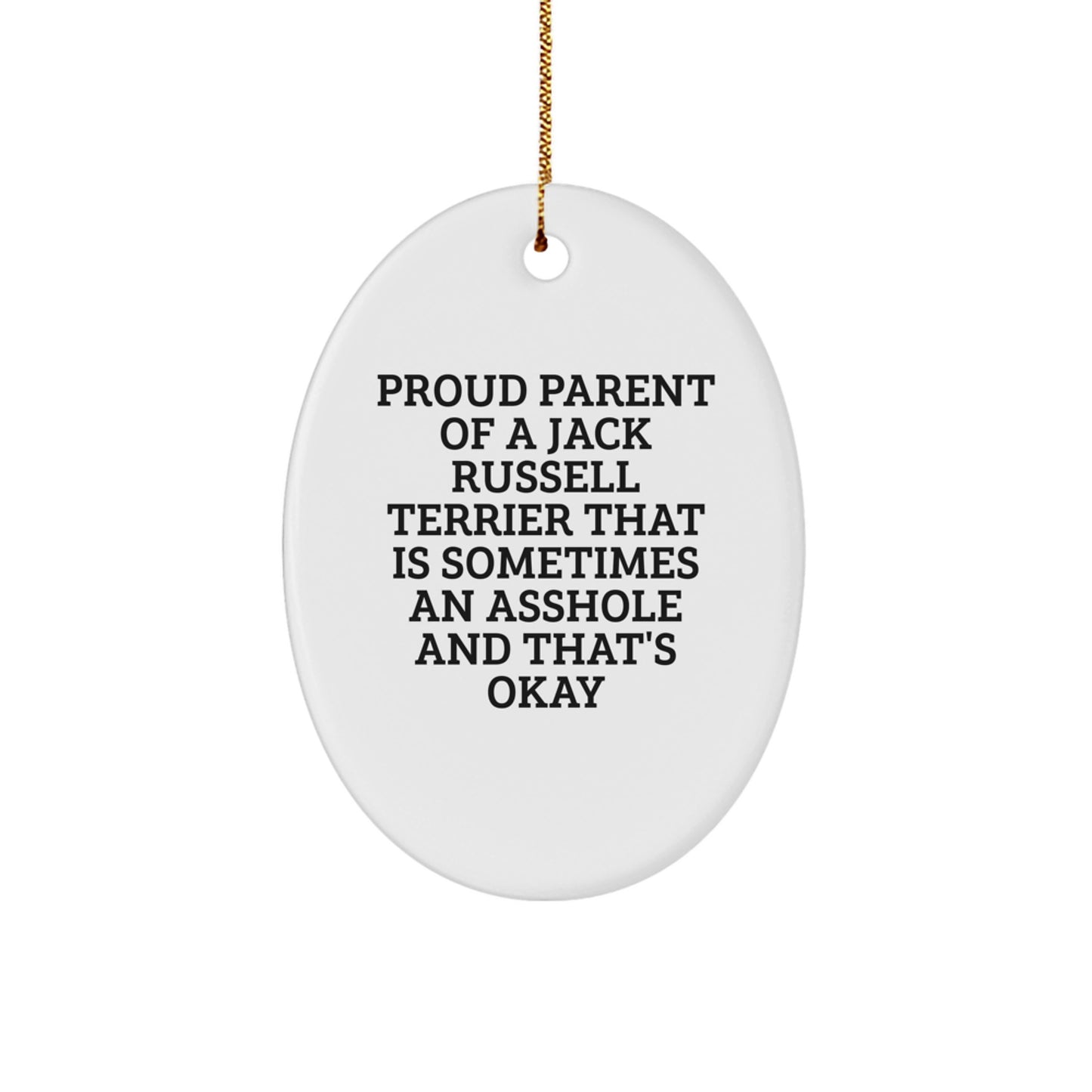 Funny Jack Russell Terrier Dog Gifts from Family to Jack Russell Terrier Dog Owners, Oval Ornament, Christmas Unique Ideas for Proud Parents - Image 1