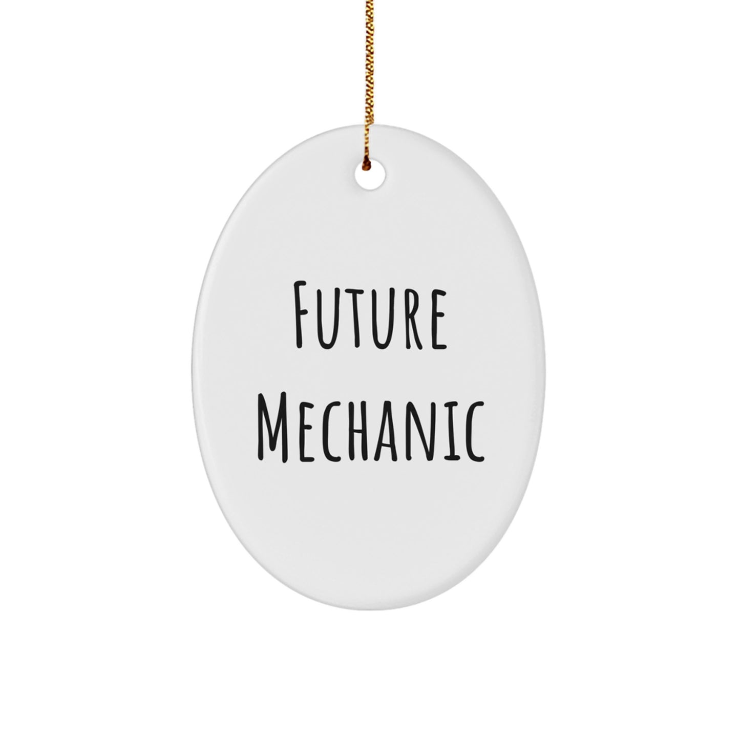 Gifts from Friends for Future Mechanic Christmas Oval Ornament, Funny Quote Mechanic Gifts, Mechanic Oval Ornament, Mechanic Gift Ideas, Mechanic Christmas Unique Gift - Image 1