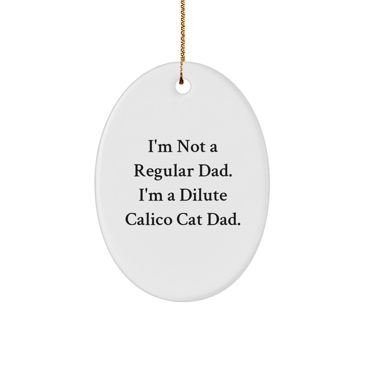 Funny Dilute Calico Cat Gifts for Dad from Men, Christmas Unique Gifts for Him - Image 1