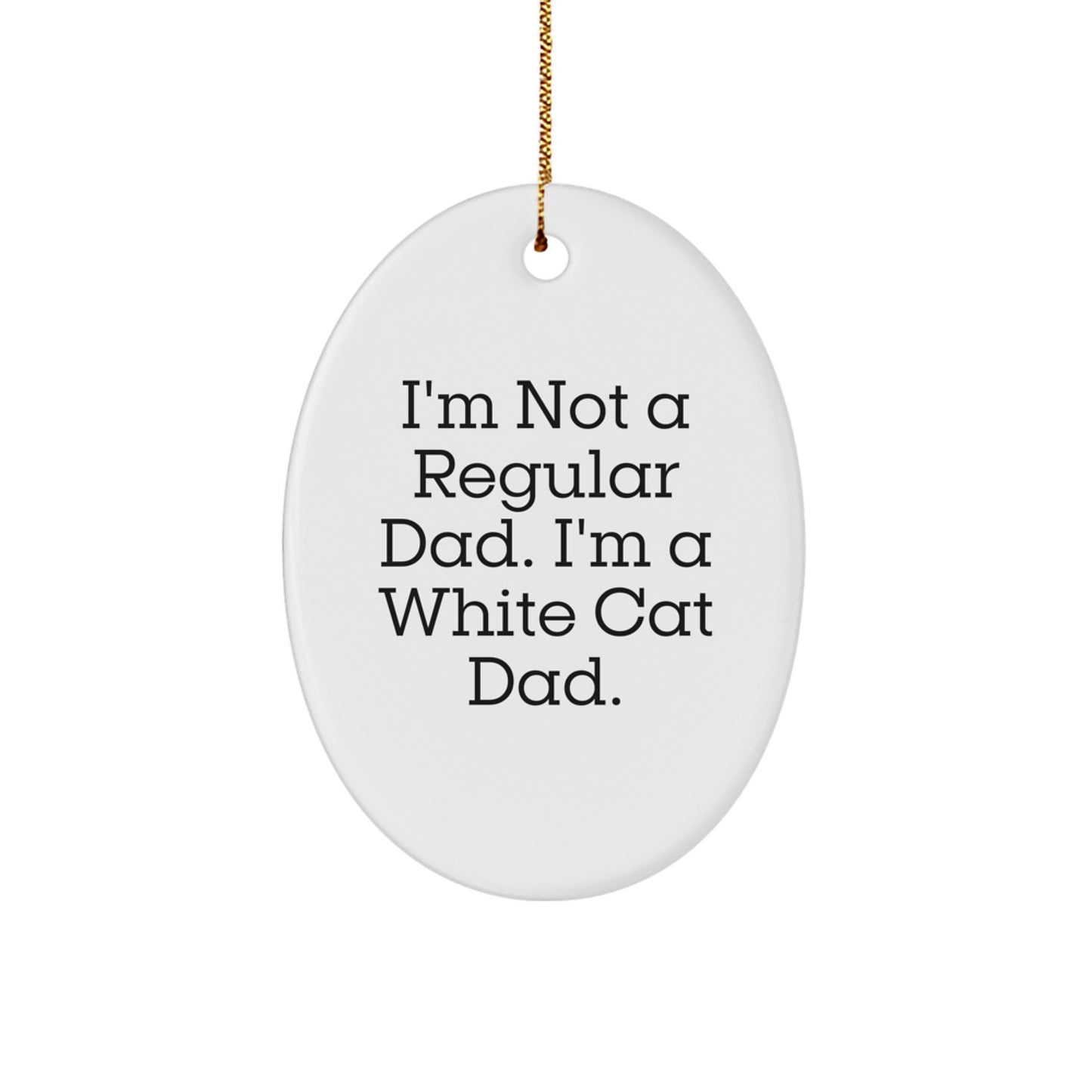 Funny White Cat Dad Christmas Oval Ornament Gifts from Men to White Cat Lovers - Image 1