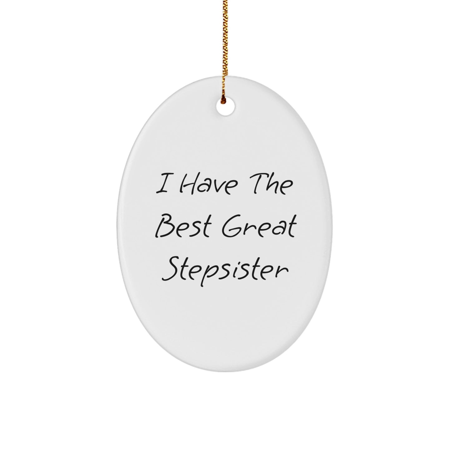 Funny Stepsister Oval Ornament Gifts from Men to Women for Christmas Unique - Image 1