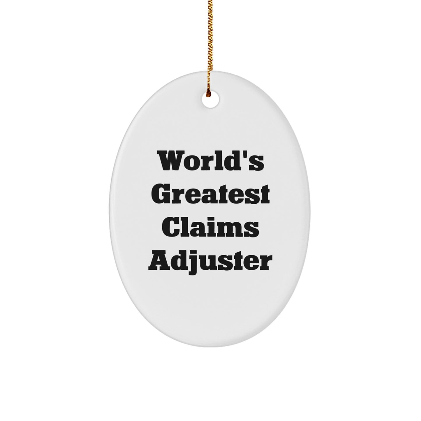 Funny Claims Adjuster Gifts for Men - 'World's Greatest', Oval Ornament, Christmas Unique Decorations from Family - Image 1