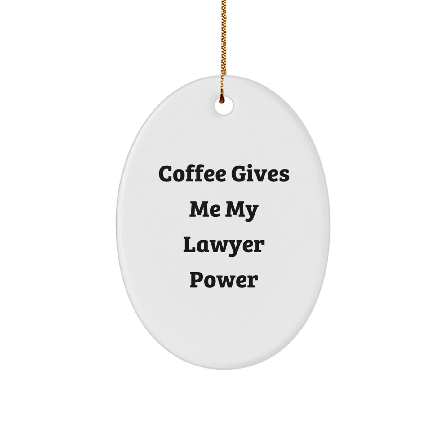 Funny Lawyer Oval Ornament Gifts from Friends for Christmas Unique Lawyer Gifts - Image 1