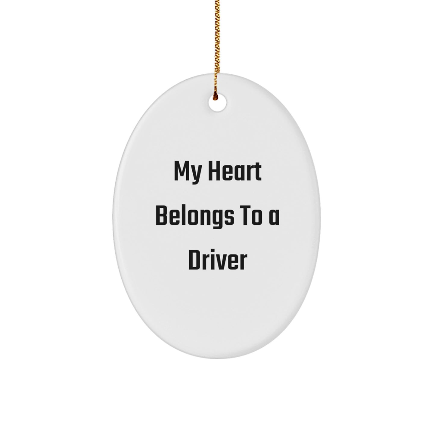 Funny 'My Heart Belongs To A Driver' Christmas Unique Gifts for Driver Friends - Image 1