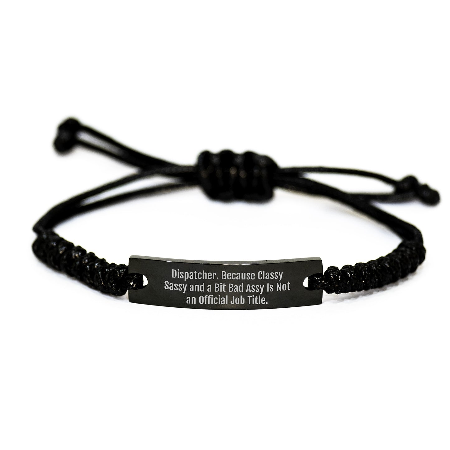 Gifts from Dispatcher Friends, Classy Rope Bracelet with Funny Quote, Adjustable Black Stainless Steel Rope for Men, Women, Graduation Unique Gifts - Image 1