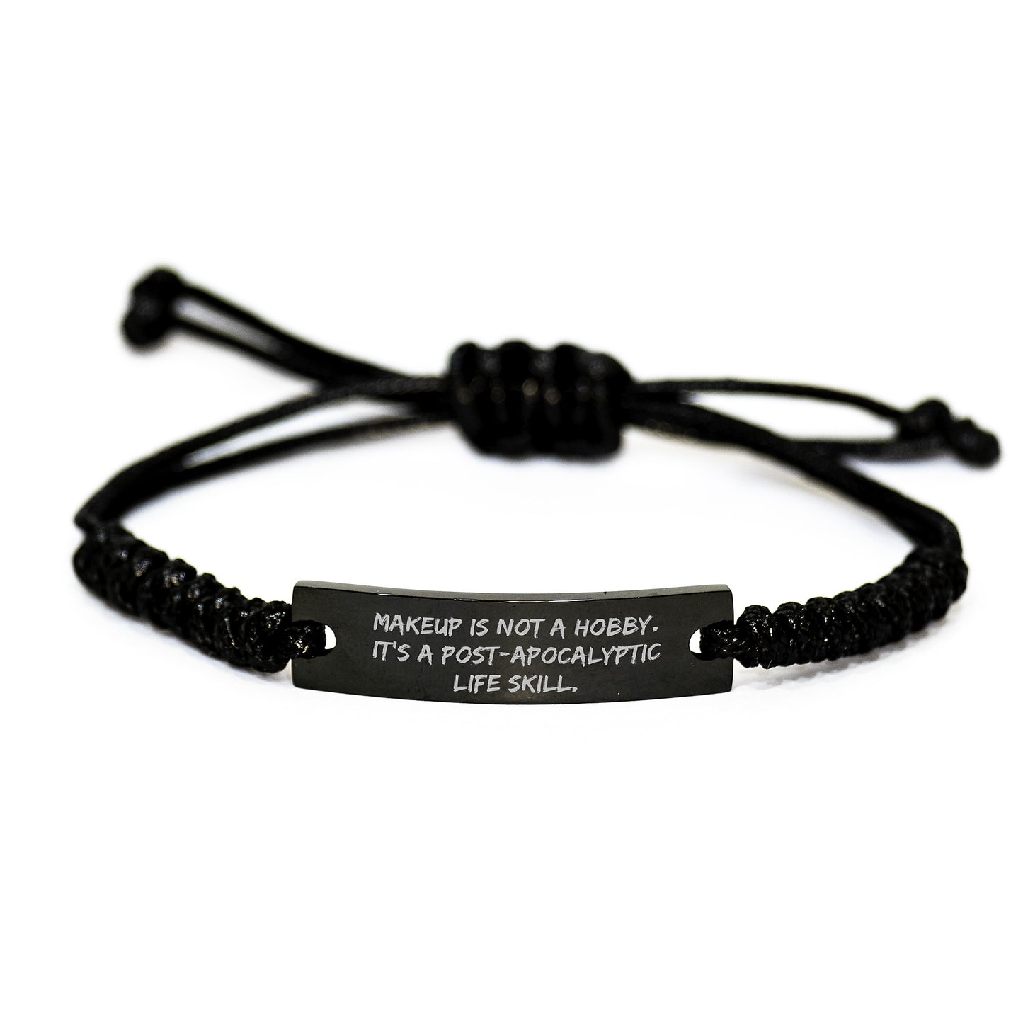 'Makeup Is Not A Hobby. It's A Post-apocalyptic Life Skill.' Funny Makeup Gifts for Graduation, Rope Bracelet for Women, Gifts from Friends, Gifts for Makeup Enthusiasts, Adjustable Rope Jewelry - Image 1