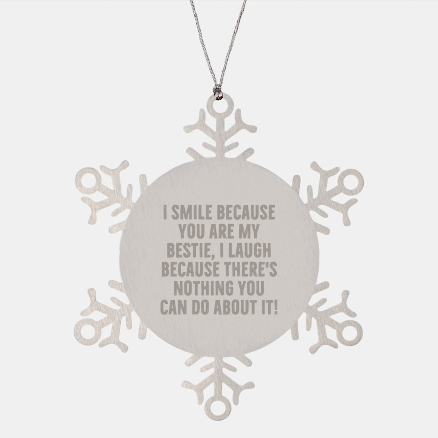 Funny Bestie Gifts from Friends - I Smile Because You Are My Bestie, Snowflake Ornament for Christmas, Durable Stainless Steel - Image 1