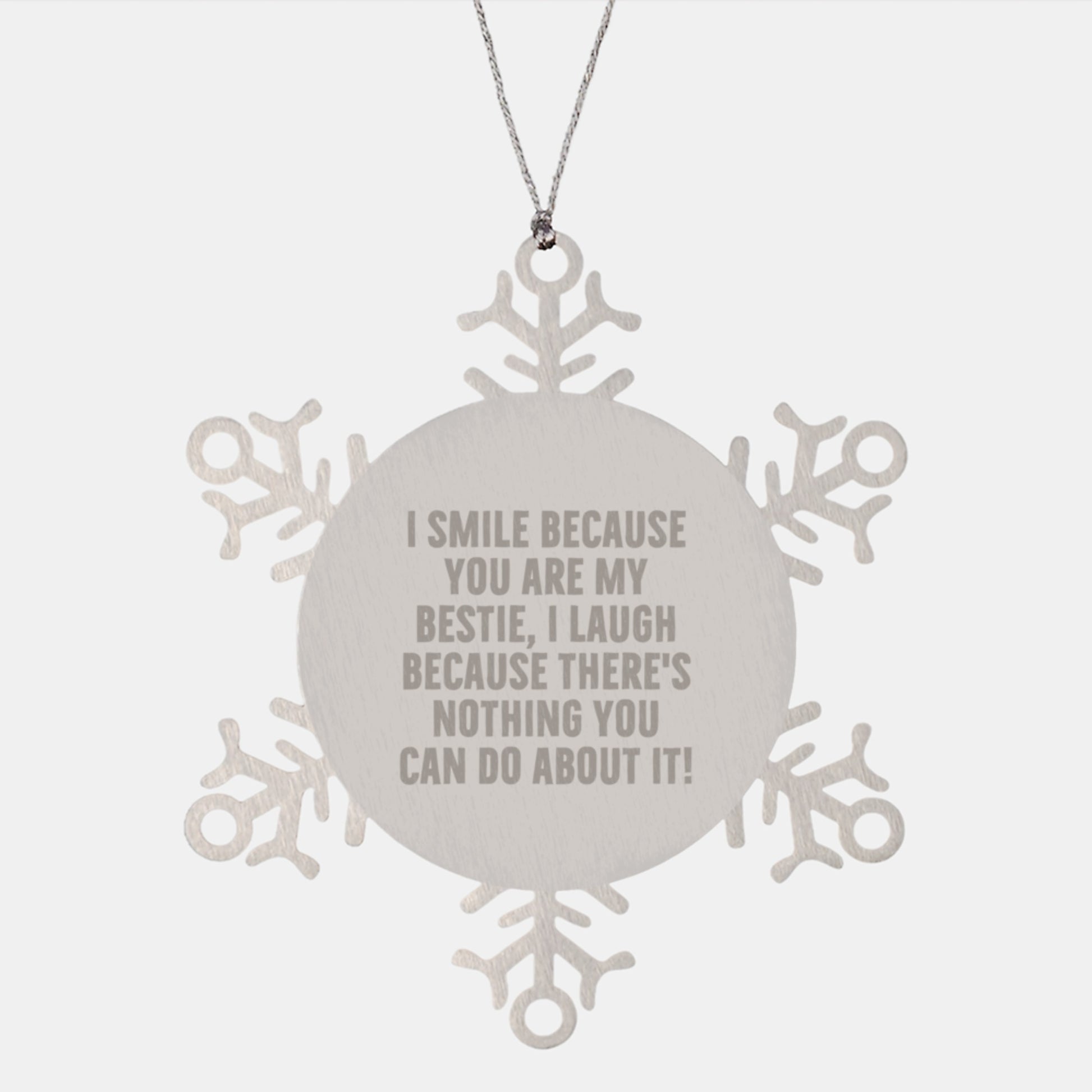 Funny Bestie Gifts from Friends - I Smile Because You Are My Bestie, Snowflake Ornament for Christmas, Durable Stainless Steel - Image 1