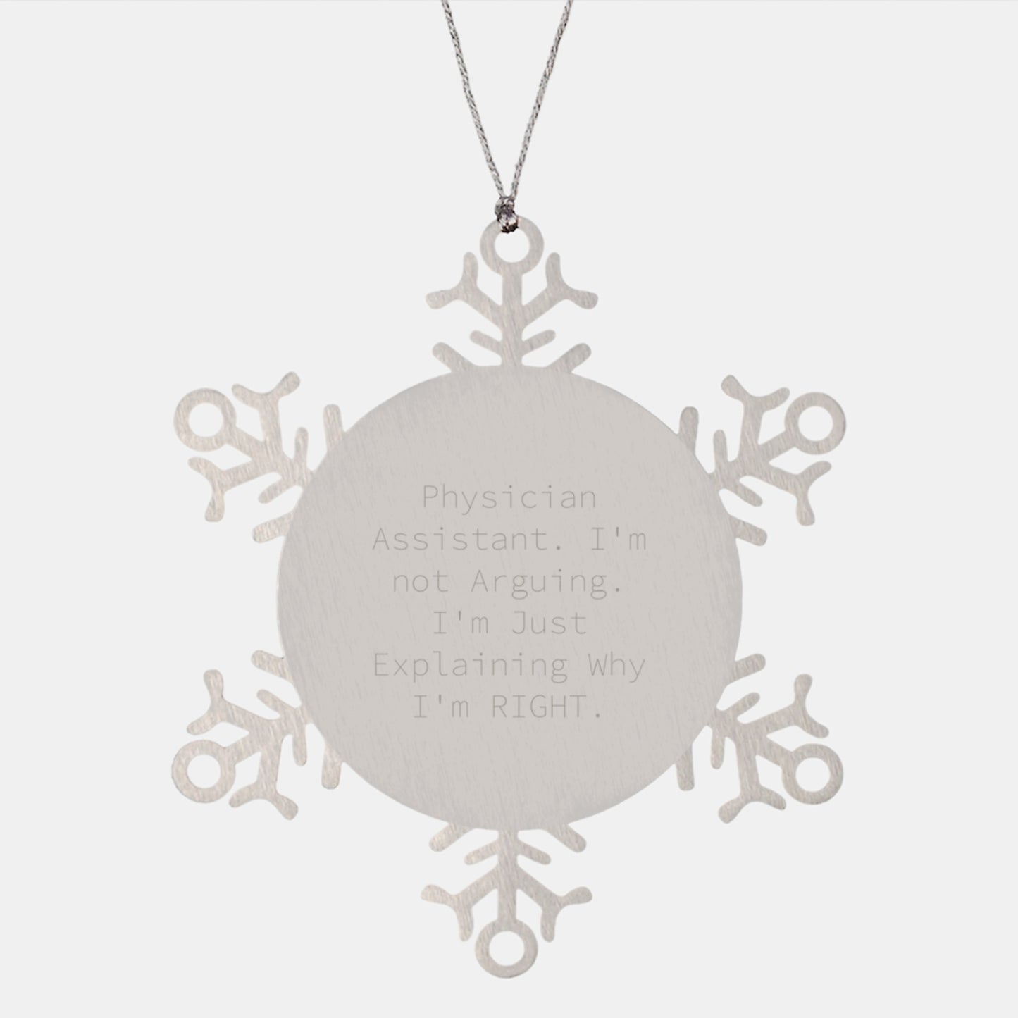Physician Assistant Gifts from Friends, Snowflake Ornament with Funny Quote, Christmas Unique Gifts for Men - Image 1