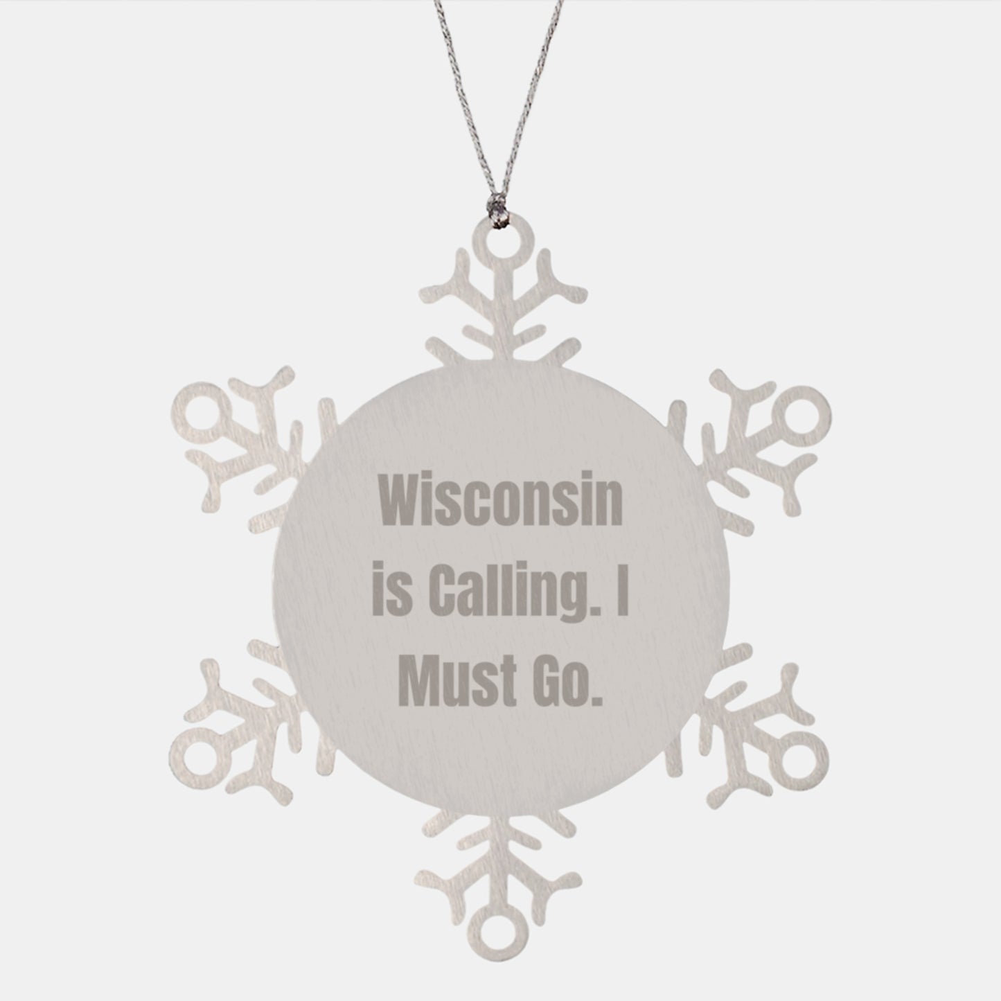 Wisconsin Gifts for Friends from Men, 'Wisconsin Is Calling, I Must Go' Snowflake Ornament, Unique Christmas Decorations - Image 1