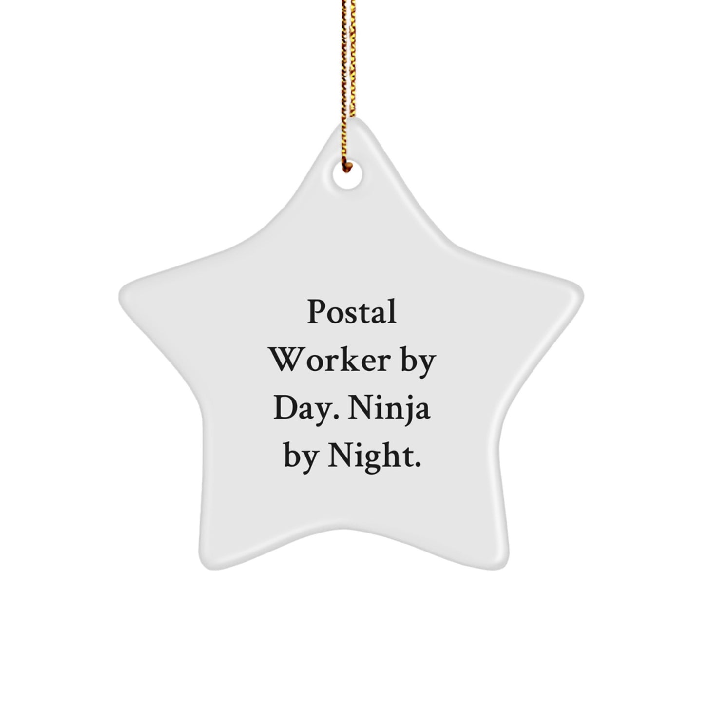 Postal Worker Gifts from Friends, Family, or Coworkers - Postal Worker By Day. Ninja By Night. Star Ornament for Christmas - Image 1
