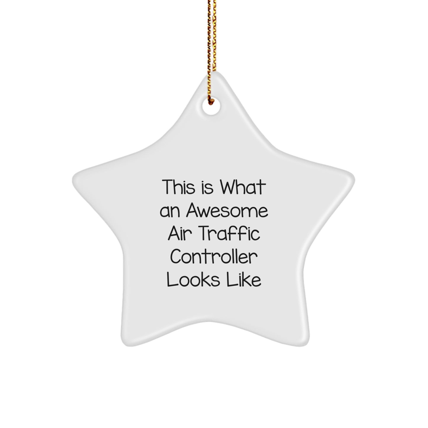 Funny Air Traffic Controller Star Ornament Gifts from Friends for Air Traffic Controller Men Christmas - Image 1