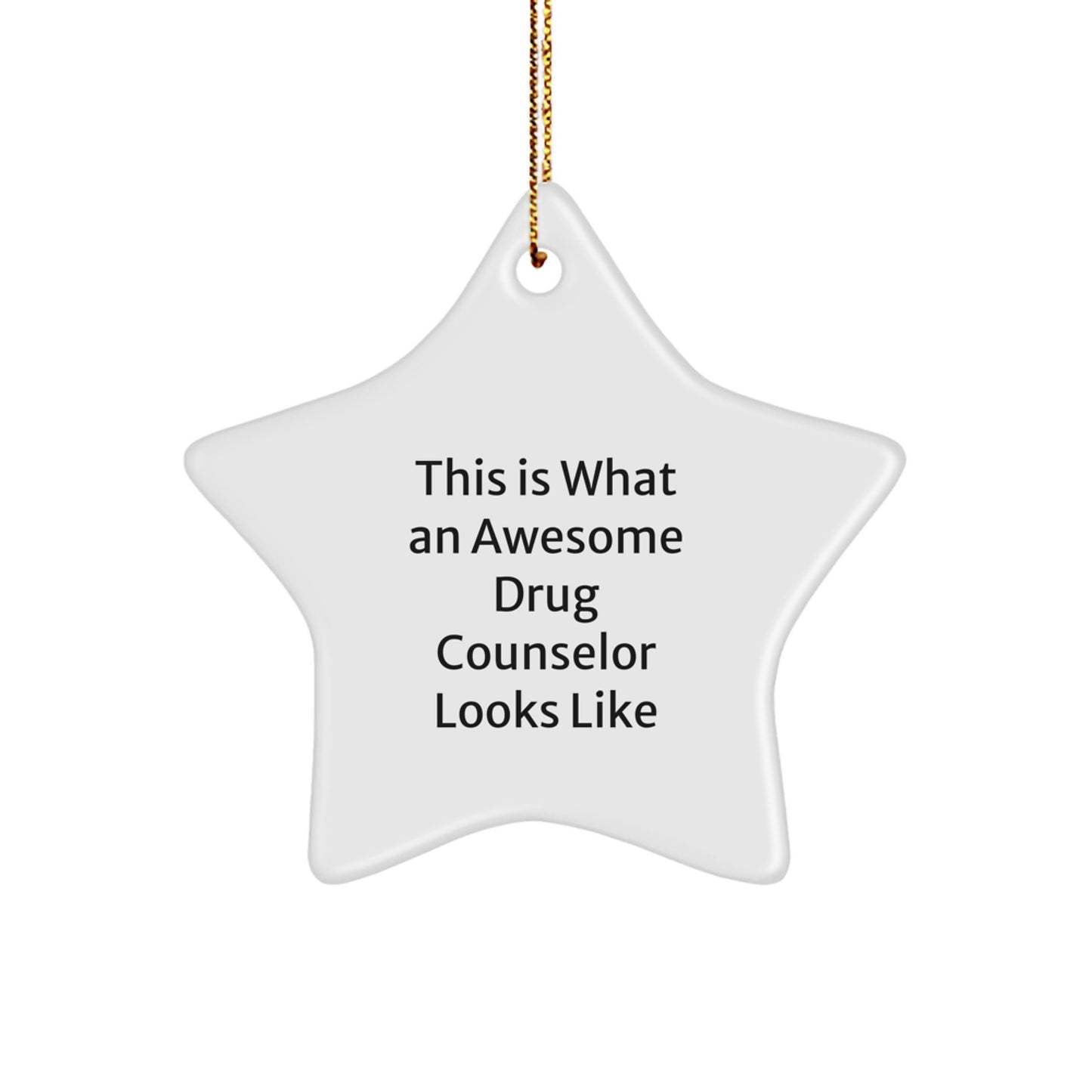 Funny Drug Counselor Star Ornament Gifts from Friends to Amazing Drug Counselors at Christmas - Image 1