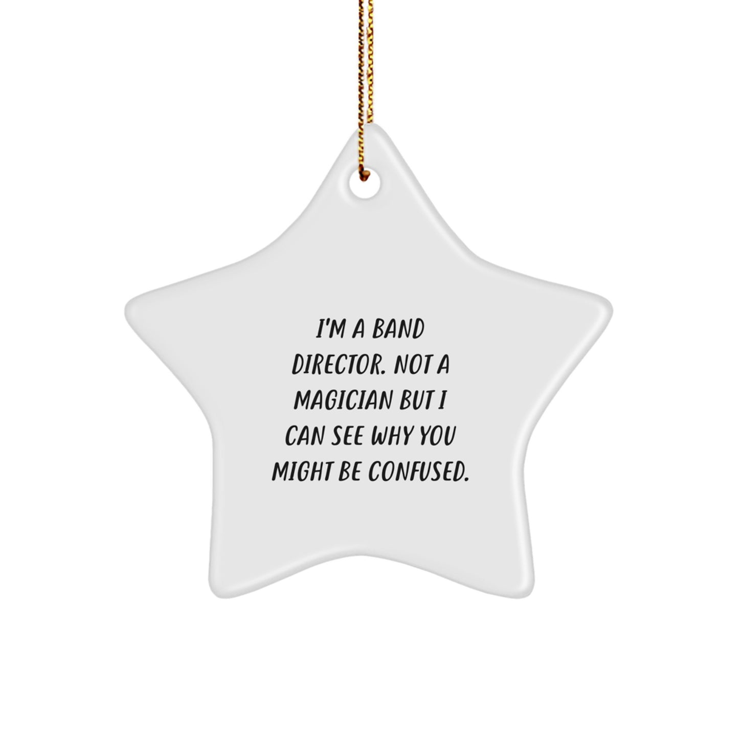 Funny Quirky Gifts from Men to Band Directors, Christmas Unique Gifts, Star Ornament for Band Director's Office Decor - Image 1