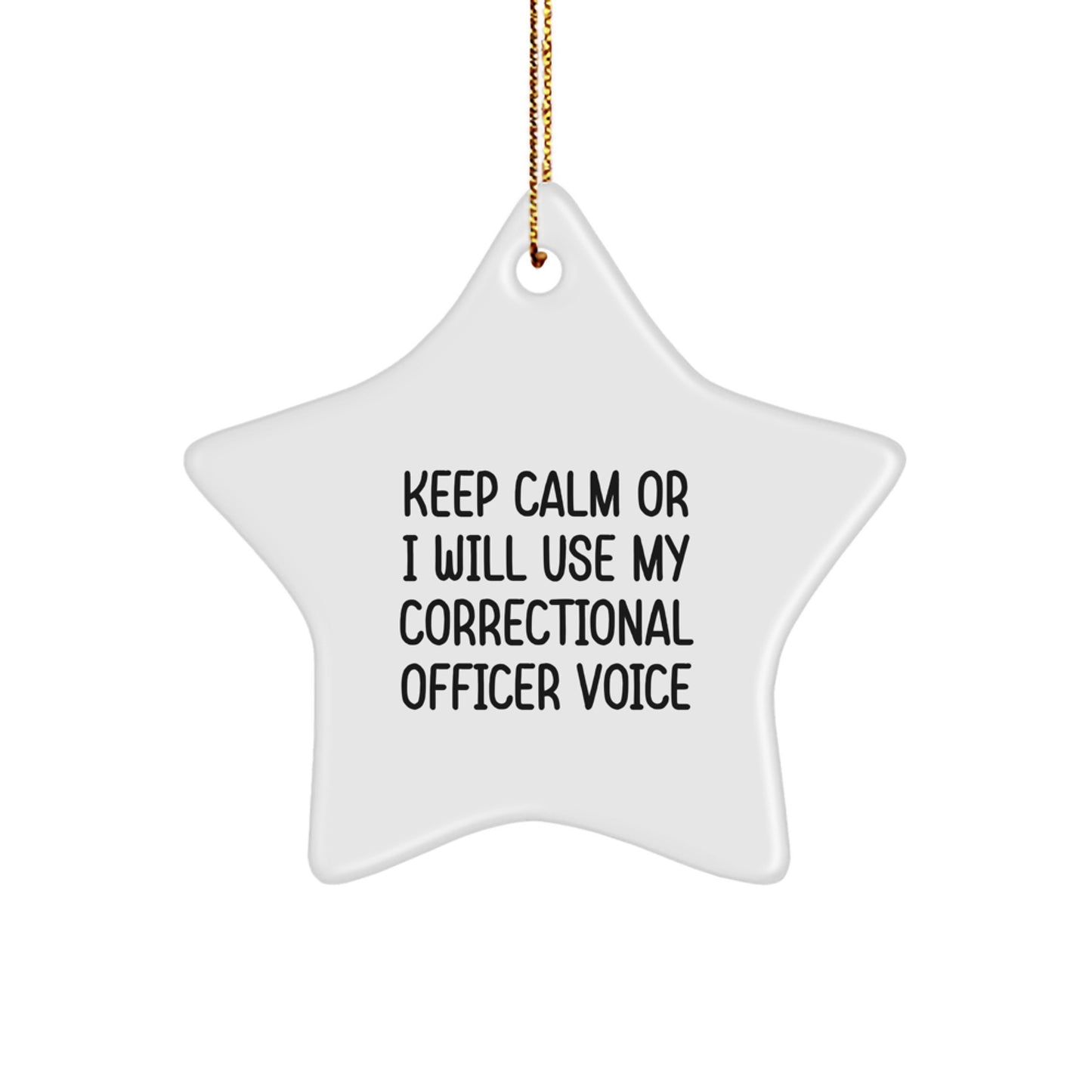 Correctional Officer Gifts from Friends, Funny Keep Calm Star Ornament, Christmas Unique Gifts for Correctional Officer - Image 1