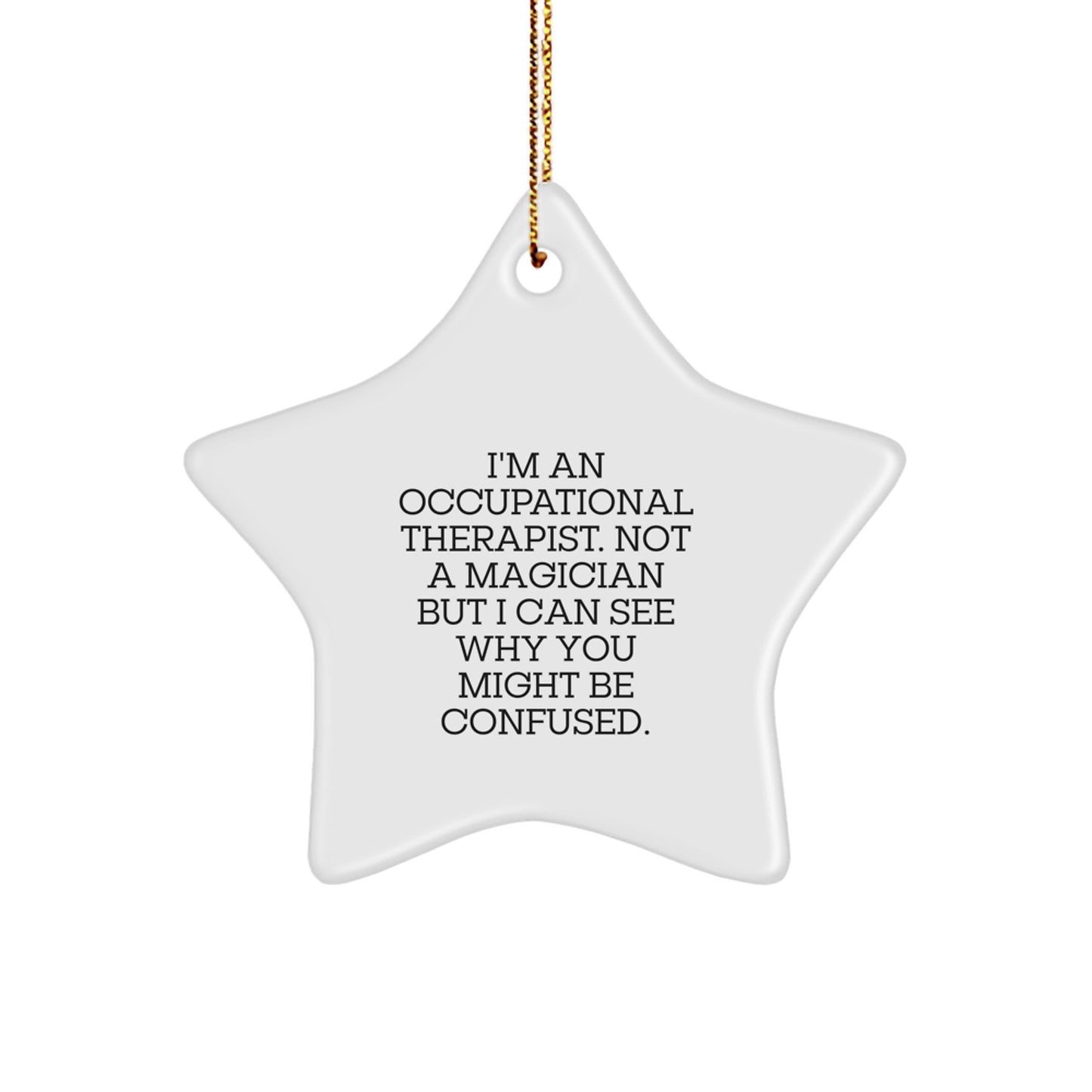 Gifts from Family for Occupational Therapist Star Ornament Funny Quote Christmas Unique Decorations - Image 1
