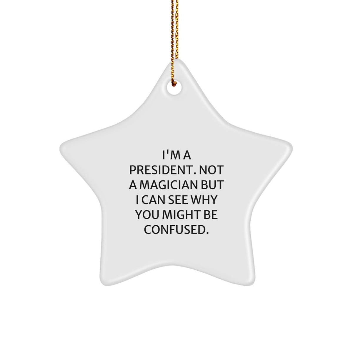 Funny President Gifts for Men from Family, President Star Ornament, Funny Christmas Unique Gifts - Image 1