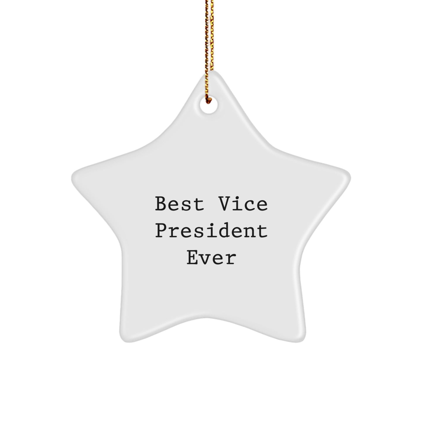 Funny Vice President Gifts for Men, Women, or Coworkers - 'Best Vice President Ever' Star Ornament, Christmas Unique - Image 1