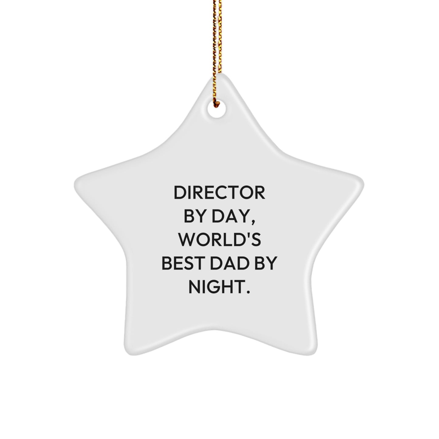 Funny Director Gifts for Men, Director By Day, World's Best Dad By Night Star Ornament, Unique Christmas Unique Gifts from Dad - Image 1
