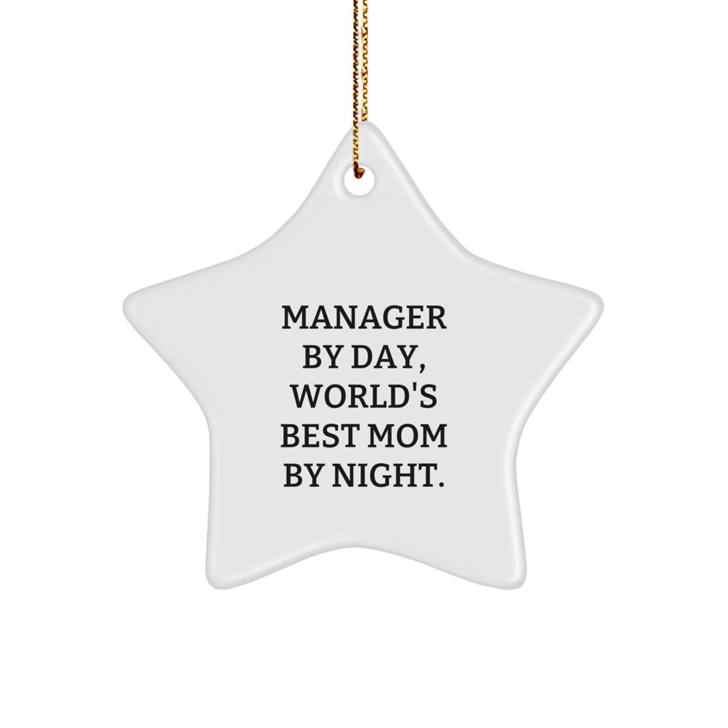 Manager Gifts by Day, World's Best Mom Star Ornament for Christmas, Funny Quote, Gifts from Family to Manager - Image 1
