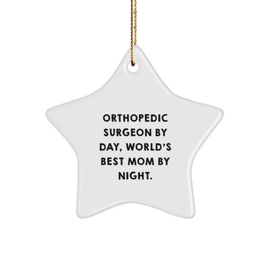 Orthopedic Surgeon Gifts from Mom - Star Ornament by Day, World's Best Mom By Night - Unique Christmas Unique Gifts for Orthopedic Surgeon - Image 1