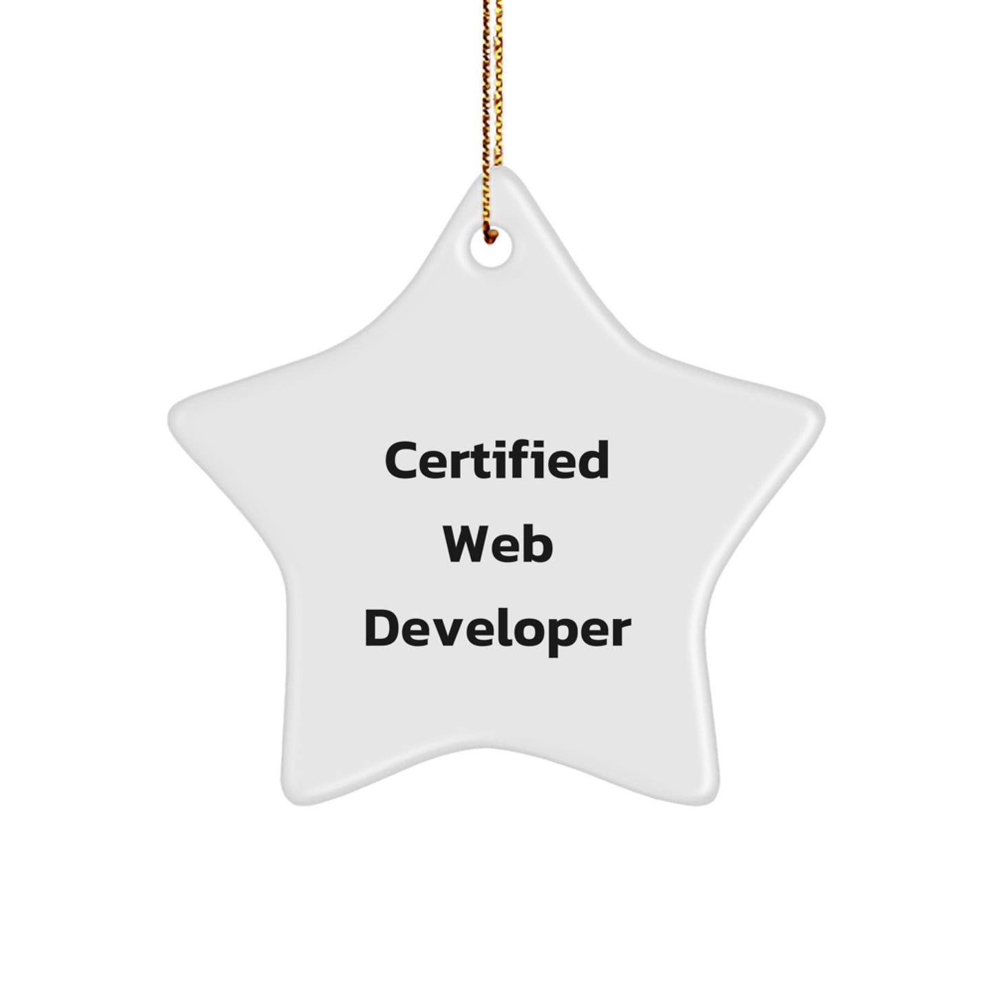 Funny Web Developer Gifts from Friends - 'Certified Web Developer' Star Ornament, Christmas Unique Presents for Web Developers, Men, Women, Coworkers, Family - Image 1