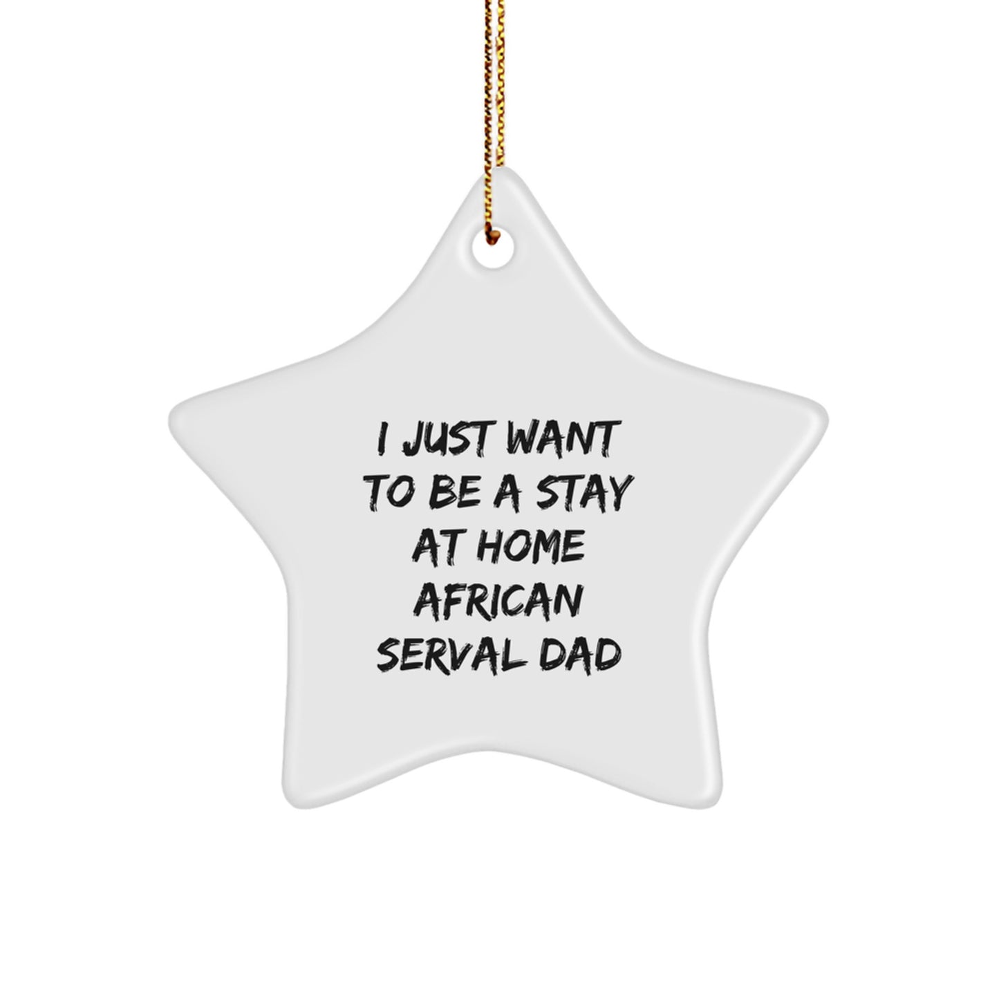 Funny African Serval Cat Star Ornament Gifts from Men to African Serval Cat Fans for Christmas - Image 1