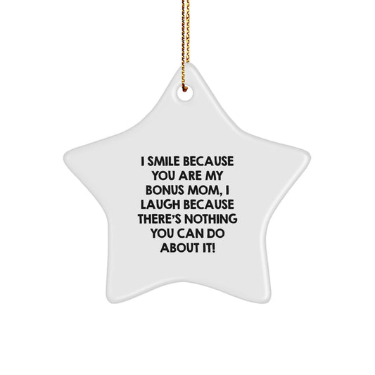 Funny Bonus Mom Gifts from Men to Women - I Smile Because You Are My Bonus Mom, Star Ornament for Christmas Unique Gifts - Image 1