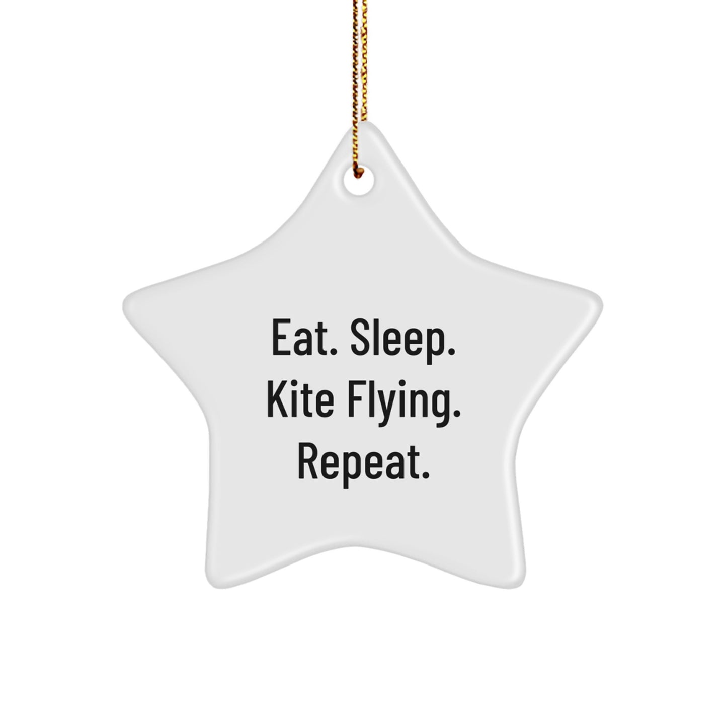 Kite Flying Enthusiast Gifts, Eat. Sleep. Kite Flying. Repeat., Star Ornament for Christmas, Gifts from Friends and Family - Image 1