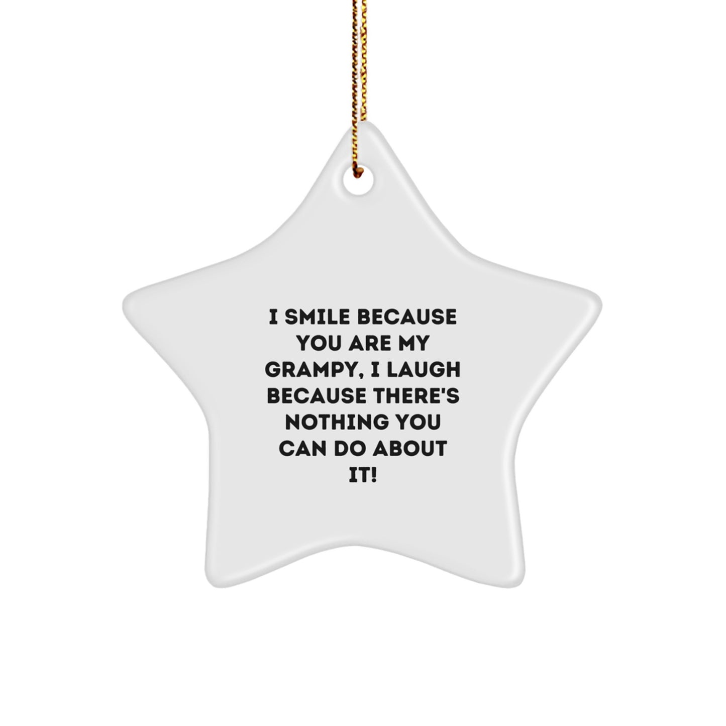 Funny Grampy Gifts, I Smile Because You Are My Grampy, Star Ornament for Men, Unique Christmas Unique Gifts from Family, Gifts for Grampy - Image 1