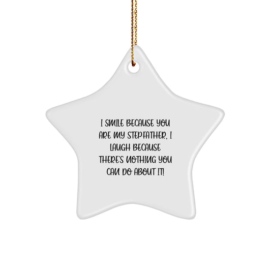 Funny Stepfather Gifts from Men to Stepfather - 'I Smile Because You Are My Stepfather...' 3.25" Star Ornament for Christmas Decor - Image 1