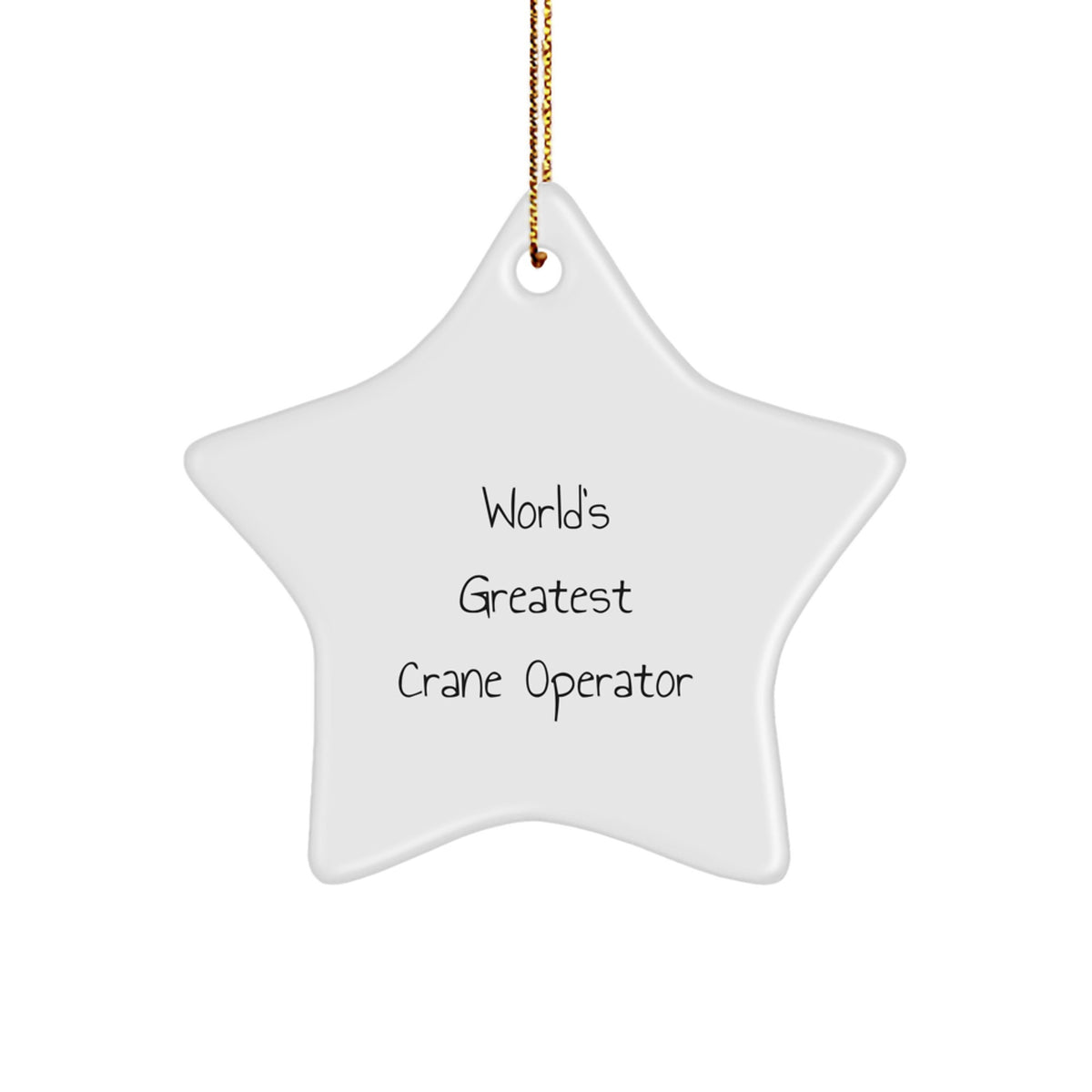 Funny Crane Operator Gifts, World's Greatest Crane Operator Star Ornament for Men, Unique Christmas Unique Gifts from Friends to Family - Image 1